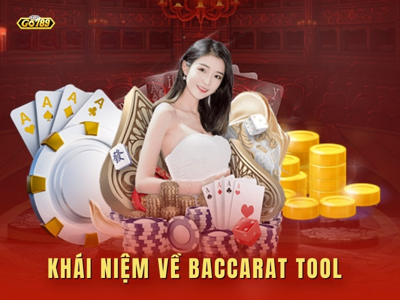 Baccarat tool là gì?