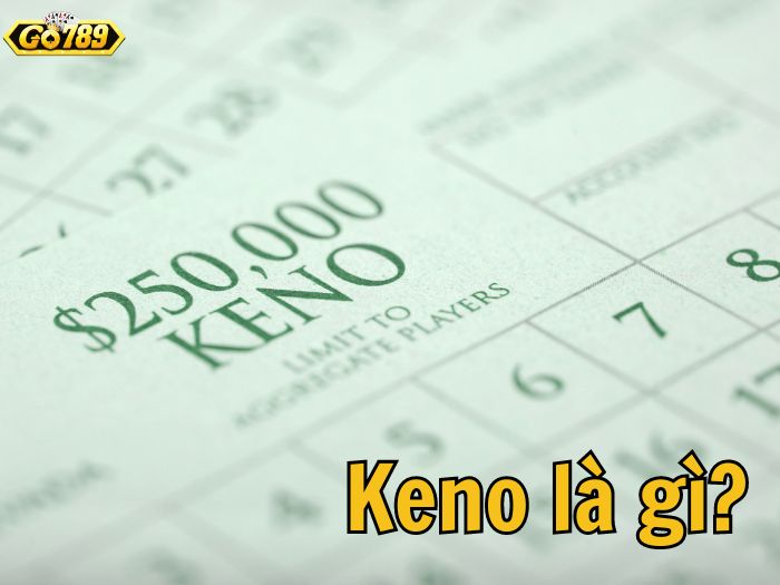 Giải nghĩa Keno là gì?